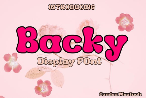 Backy: A Display Font That Breathes With Your Content