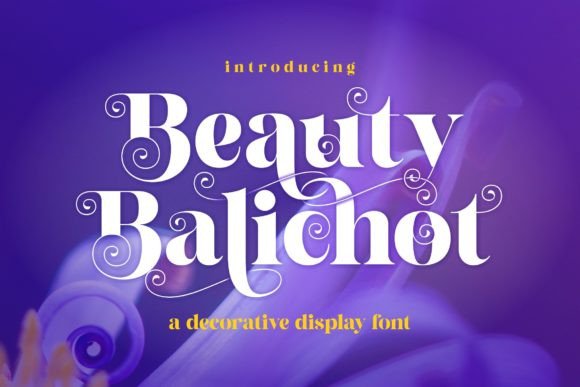 Beauty Balichot: A Luxe Serif Display Font for Handmade Brands
