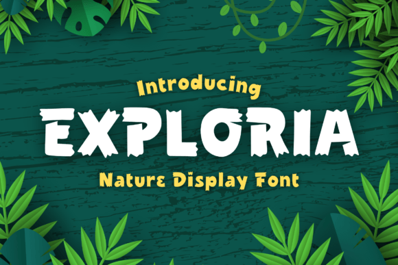 Exploria: A Display Font That Anchors Your Brand in Nature