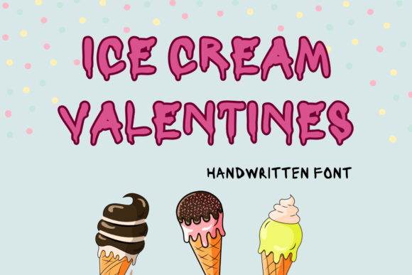 Ice Cream Valentines: A Handwritten Font That Makes Your Campaign Feel Human