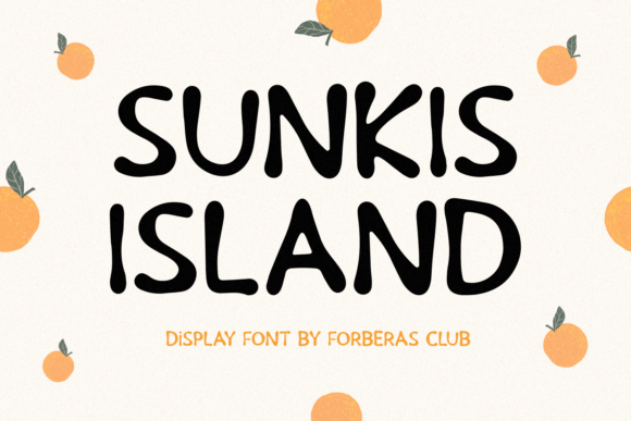 Sunkist Island: A Display Font That Adds Charm to Real Business Branding